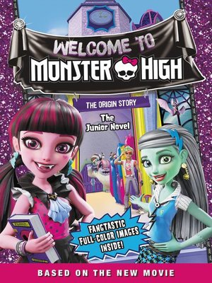 cover image of Monster High--Welcome to Monster High--The Junior Novel